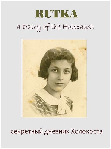 :   / Rutka: a Diary of the Holocaust (2009) SATRip 