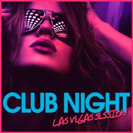 Club Night: Las Vegas Session (2012)