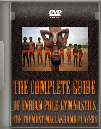 Индийская система упражнений на столбе Маллакхамб. 2 DVD (2008) DVDRip