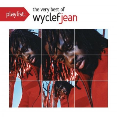 Wyclef Jean - Playlist: The Very Best Of Wyclef Jean (2012)