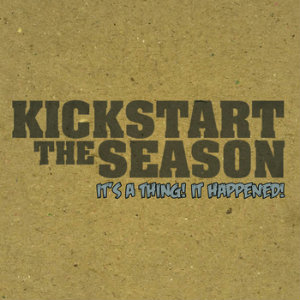 Kickstart The Season - Take Me Out (2012)