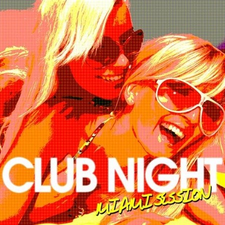 Club Night: Miami Session (2012)