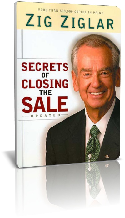 Zig Ziglar - Secrets of Closing the Sale (Repost)