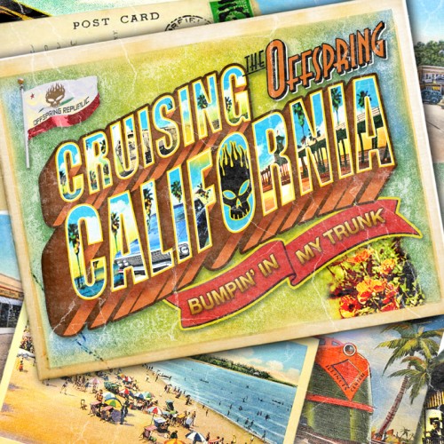 The Offspring - Cruising California (Bumpin' in my trunk) (New track) (2012)