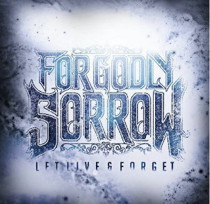 For Godly Sorrow - Let Live & Forget (New Song) (2012)