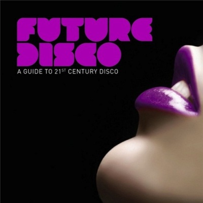 VA - Azuli presents Future Disco - A Guide To 21st Century Disco (2012)