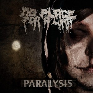 No Place For A Liar - Paralysis (2012)