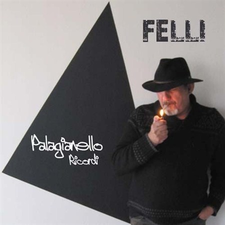 Felli - Palagianello Ricordi (2012) EP