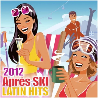 VA - Apres Ski Latin Hits (2012)
