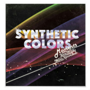 Synthetic Colors - Moments You Wish Were Recorded (2011)