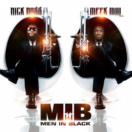 Rick Ross & Meek Mill - M.I.B. Men in Black [2012]