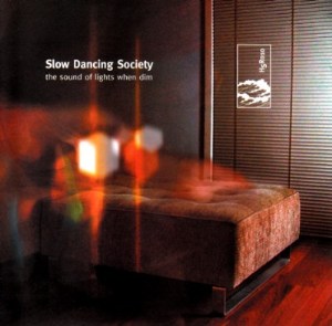 Slow Dancing Society - The Sound Of Lights When Dim [2006]