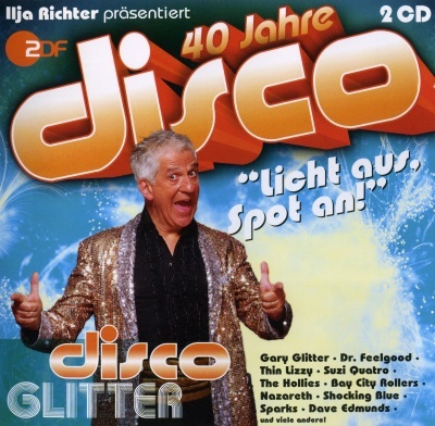 Various Artists - Disco Glitter: 40 Jahre Disco, Ilja Richter Prasentiert (FLAC) (2CDs) - 2011