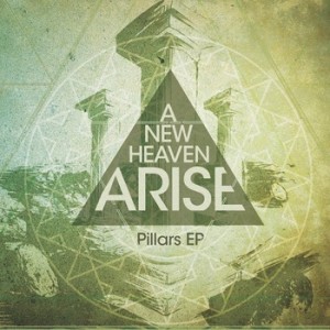 A New Heaven Arise - Pillars (EP) (2011)