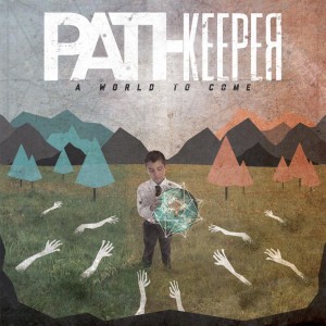 Pathkeeper - A World To Come (EP) (2012)