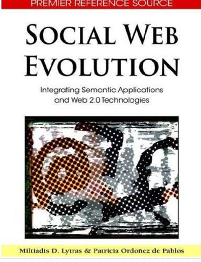 Social Web Evolution - Integrating Semantic Applications and Web 2.0 Technologies