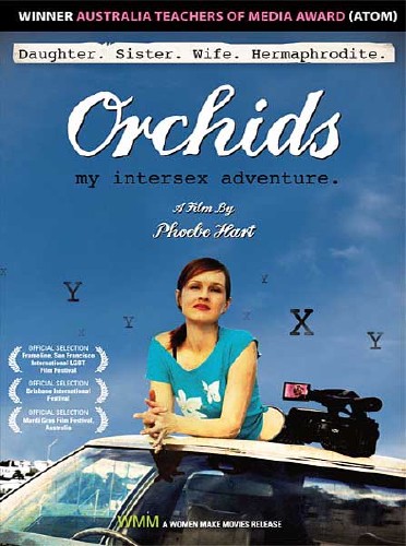 Орхидеи: Мое интерсексуальное путешествие / Orchids: My Intersex Adventure (2010) SATRip 