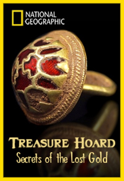 National Geographic - Treasure Hoard: Secrets of the Lost Gold (2012) HDTV 480p x264-mSD