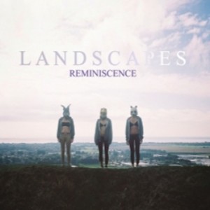 Landscapes - Reminiscence (EP) (2012)