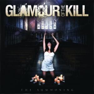 Glamour Of The Kill - The Summoning (2011)