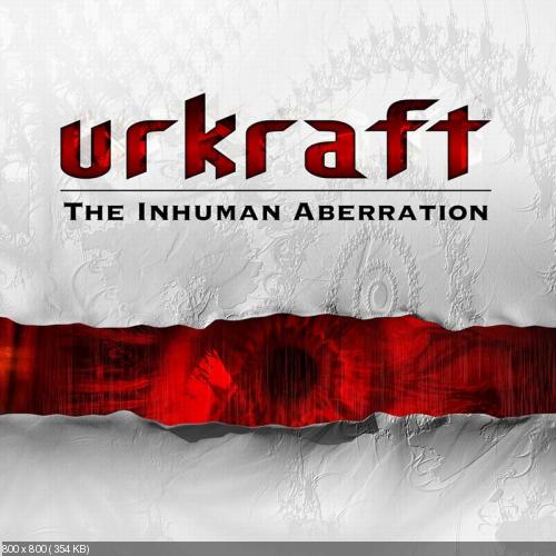 Urkraft - The Inhuman Aberration (2006)