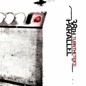 38th Parallel - Turn the Tides (2002)