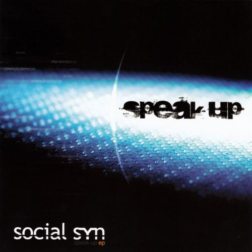 Social Syn - Speak Up [EP] (2007)