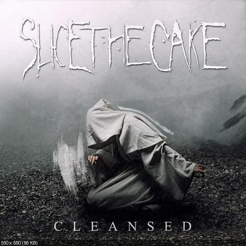 Slice The Cake - Cleansed (EP) (2010)