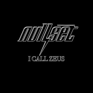 Nullset - I Call Zeus (2012)