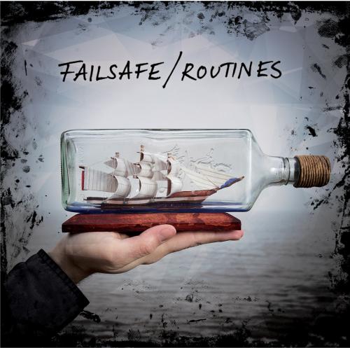 Failsafe - Routines (2012)