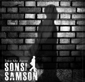 Sons of Samson - Take Me Away (2012)