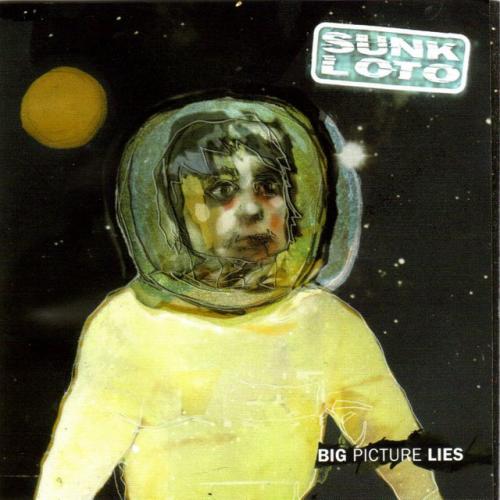 Sunk Loto - Big Picture Lies (2000)