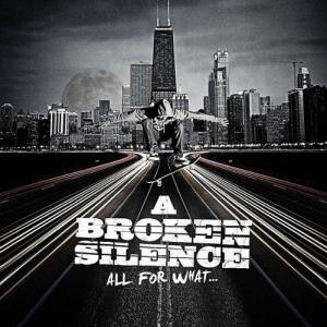 A Broken Silence - All For What [Japanese Edition] (2010)