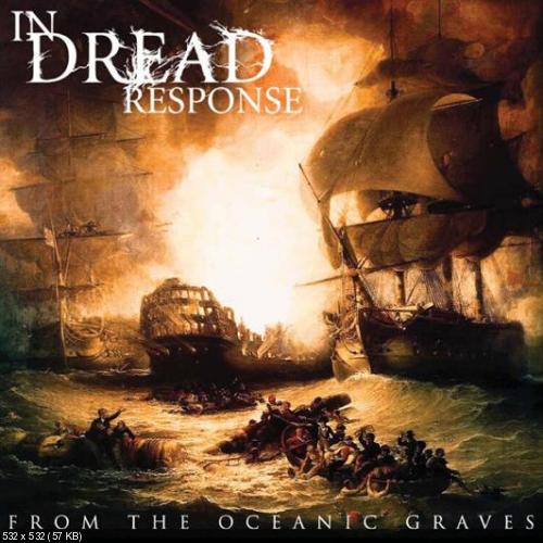 In Dread Response - From Oceanic Graves (2008)