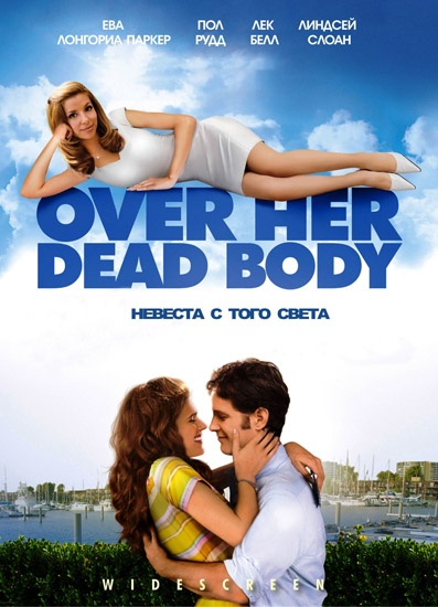     / Over Her Dead Body (2008/RUS/ENG) BDRip | DVD5 | BDRip 720p